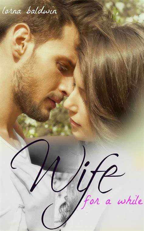 Wife For A While A Billionaire Marriage Of Convenience Romance The