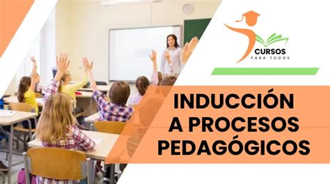 Curso de Inducción a Procesos Pedagógicos