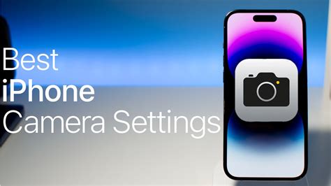 Best IPhone Camera Settings For Photos And Videos YouTube