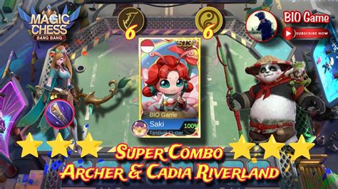 Combo Sinergy Archer Dan Cadia Riverland Magic Chess Mobile Legends