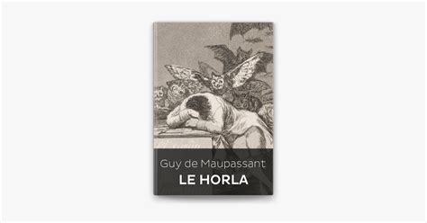 Le Horla Edition Int Grale Version Enti Rement Illustr E On Apple