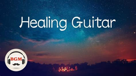 Healing Guitar Music – Sleep Music -Peaceful Music – Background Music │ Music Video JP