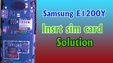 Samsung E1200y Insert Sim Solution E1200y Insert Sim Probulem By