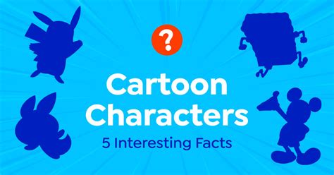 5 Interesting Facts About Cartoon Characters | Domestika