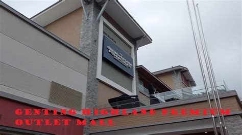 Visiting The Genting Highland Premium Outlet Mall Places To Go Beside