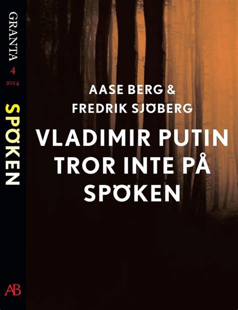 Vladimir Putin Tror Inte P Sp Ken En E Singel Ur Granta Ebook