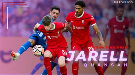 Jarell Quansah Vs Karlsruher Sc Liverpool Pre Season Liverpool