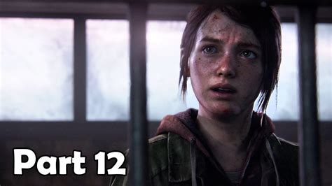 THE LAST OF US REMAKE PS5 Walkthrough Gameplay Part 12 Captured