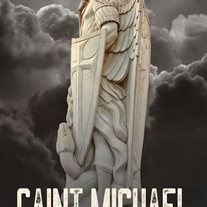 Saint Michael Meet The Angel Rotten Tomatoes