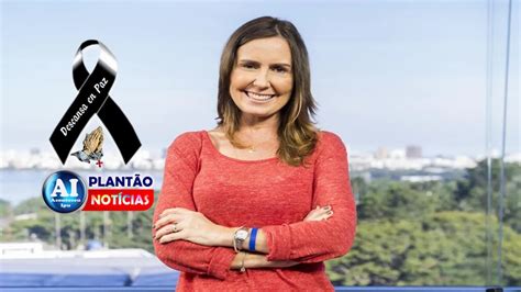 Susana Naspolini Rep Rter Da Globo Morre De C Ncer Aos Anos