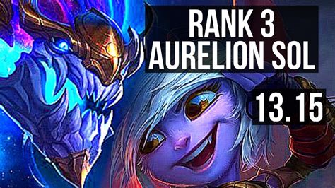 Aurelion Sol Vs Tristana Mid Rank 3 Aurelion Sol 13 2 8 Legendary