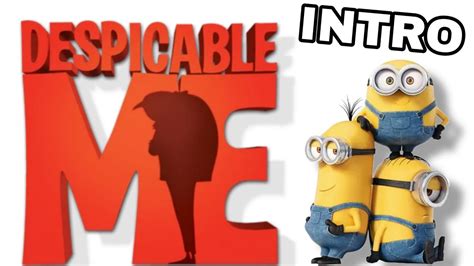 Despicable Me Intros 1 2 3 4 YouTube