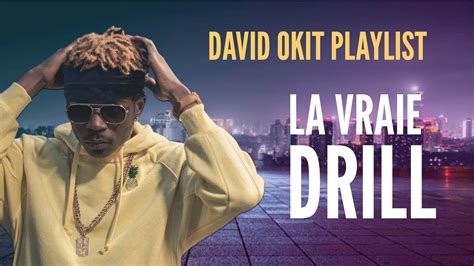 DAVID OKIT DRILL PLAYLIST Musique Chrétienne A Christian Music