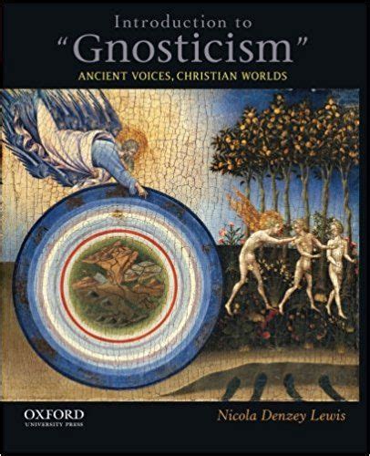 Introduction To Gnosticism Ancient Voices Christian Worlds