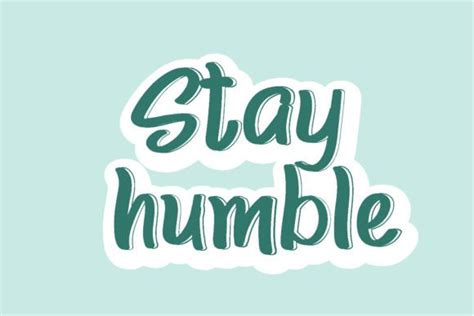 Stay Humble Quotes Design Graphic by Ladixstudio · Creative Fabrica