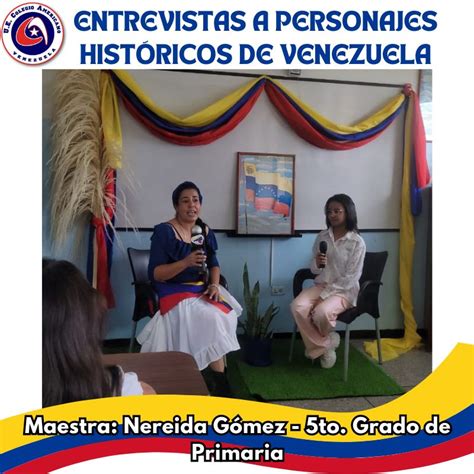 Entrevista A Personajes Hist Ricos De Venezuela To Grado Maestra