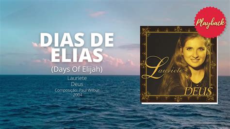 Dias De Elias Days Of Elijah Playback Lauriete Paul Wilbur Youtube