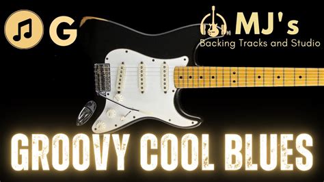 Groovy Cool Blues In G 100 Bpm Guitar Backing Track Chords Chordify