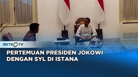 Xinwen Presiden Jokowi Cari Info Dugaan Pemerasan Terhadap Syl Youtube