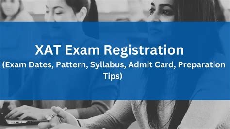 Xat Exam Registration Exam Dates Pattern Syllabus