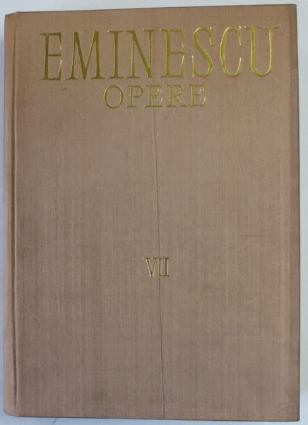 MIHAI EMINESCU OPERE VOLUMUL VII PROZA LITERARA Editie