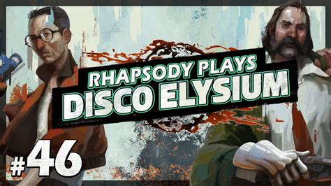 Let S Play Disco Elysium Cuno The Artist Episode 46 YouTube