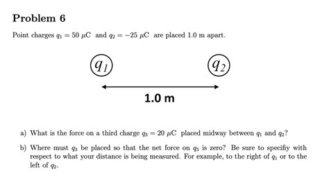 Solved Point Charges Q150μc And Q2−25μc Are Placed 10 M