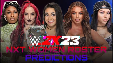 NXT Women S Roster Predictions WWE 2K23 YouTube