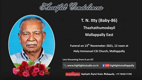 Funeral Service Live Streaming Of T N Itty Baby