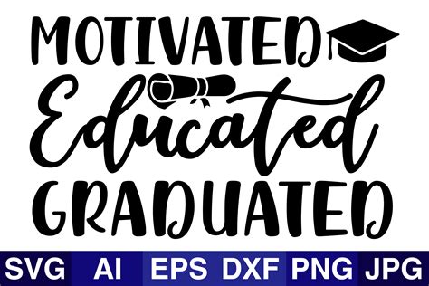 Motivated Educated Graduated Graphic By Svg Cut Files Creative Fabrica