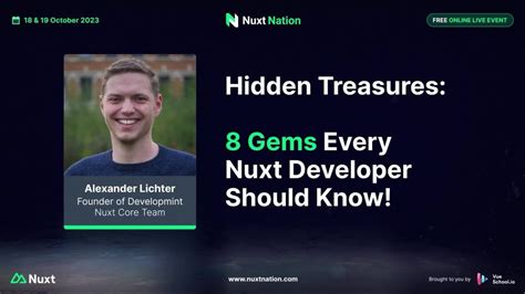 Nuxt Nation 2023 Alexander Lichter Nuxt S Hidden Treasures 8 Gems