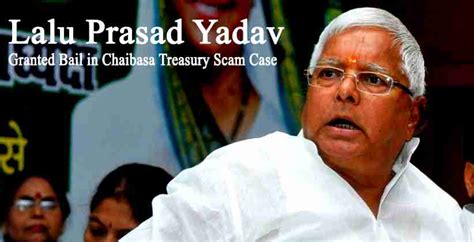 Jharkhand Hc Grants Bail To Lalu Prasad Yadav In Chaibasa Treasury Scam