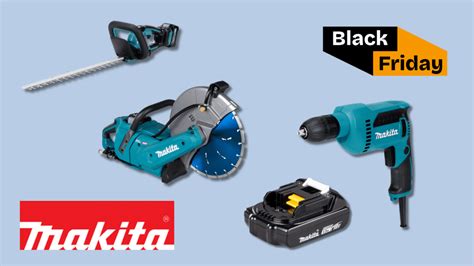 Makita Black Friday 2024 Termine Beste Angebote And Spartipps Mydealz