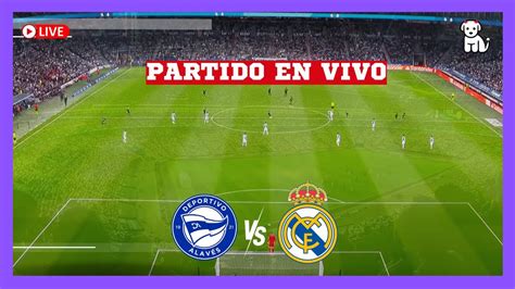 🔴 Deportivo Alaves Vs Real Madrid 👉 En Vivo 🏆 La Liga EspaÑola 🎤 2023