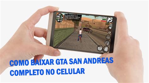 Como Baixar O Gta San Andreas Completo No Celular Youtube