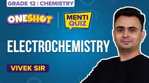 Electrochemistry Class 12 Menti Quiz NEET Chemistry One Shot NEET