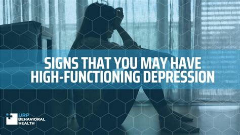 Signs Of High Functioning Depression Urp Behavioral Health