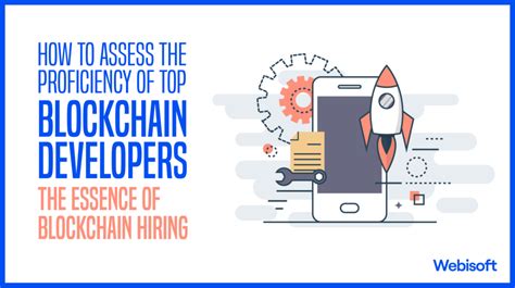 Hire Blockchain Developer Essential Guide To Blockchain Hiring Webisoft Blog