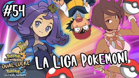 EP54 Parte 1 LA LIGA POKEMON DE ALOLA Pokemon Ultra Sol Luna Dual