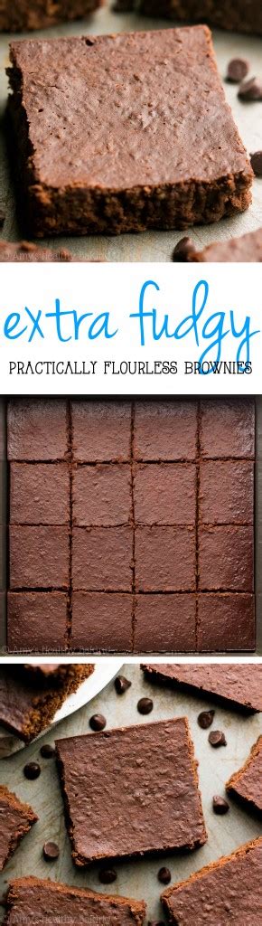 Practically Flourless Extra Fudgy Brownies Amy S Healthy Baking