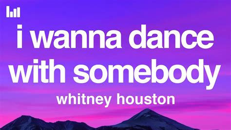 Whitney Houston I Wanna Dance With Somebody Lyrics Youtube