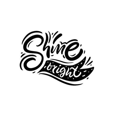 Premium Vector Shine Bright Black And White Lettering Vector