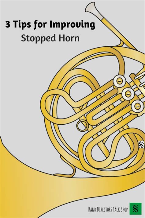 Three Tips For Improving Stopped Horn Band Directors Talk Shop Band Directors Talk Shop