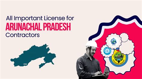 Contractor License in Arunachal Pradesh | Apply All Licenses