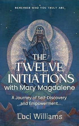 Amazon The Twelve Initiations With Mary Magdalene A Journey Of