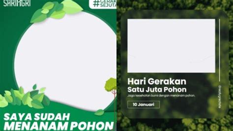 Lima Link Twibbon Hari Gerakan Satu Juta Pohon 2024 Yang Diperingati 10