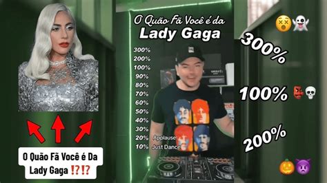 O Quão Fã Você é Da Lady Gaga Werlei Silva YouTube