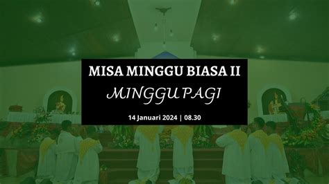 Misa Minggu Biasa Ii Januari Youtube