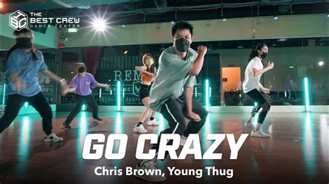 Go Crazy Chris Brown X Young Thug X Tbc X Red Choreography X Hip Hop