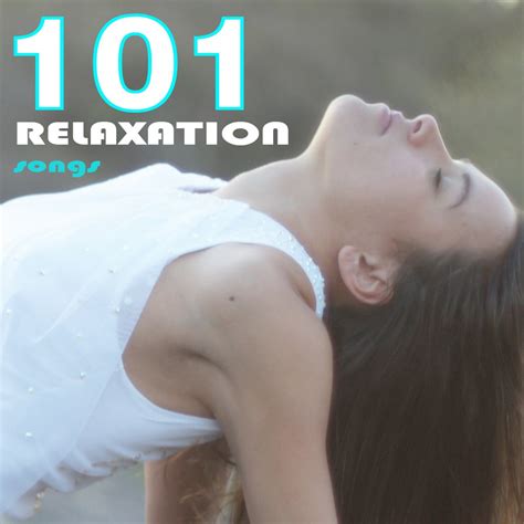 ‎101 Relaxation Songs, for Meditation, Massage, Yoga, Study, Baby, Spa ...